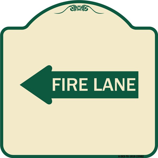 Signmission Fire Lane Left Arrow Heavy-Gauge Aluminum Architectural Sign, 18" x 18", TG-1818-23982 A-DES-TG-1818-23982 - main